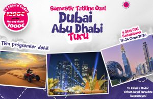 İZMİR ÇIKIŞLI DUBAİ TURU